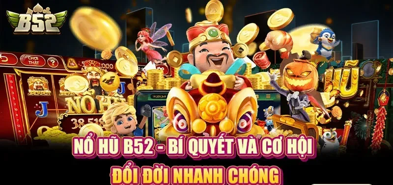 no-hu-b52-bi-quyet-va-co-hoi-doi-doi-nhanh-chong_8_11zon